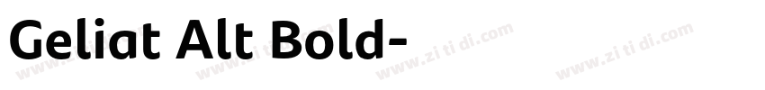 Geliat Alt Bold字体转换